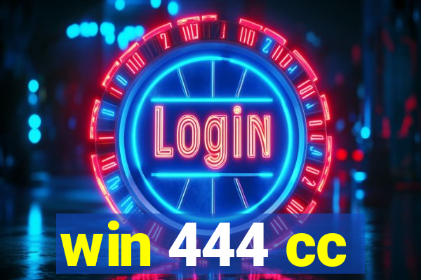 win 444 cc